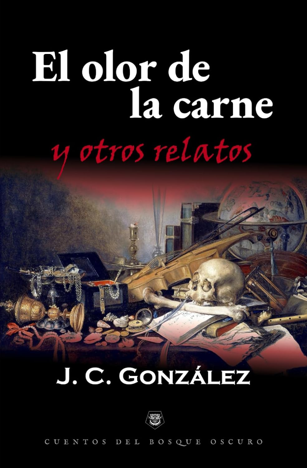 El olor de la carne, y otros relatos